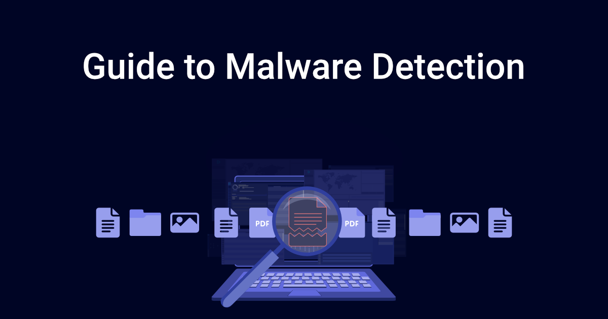 Guide To Malware Detection Anyrun Blog