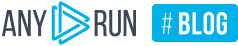 ANY.RUN's Cybersecurity Blog