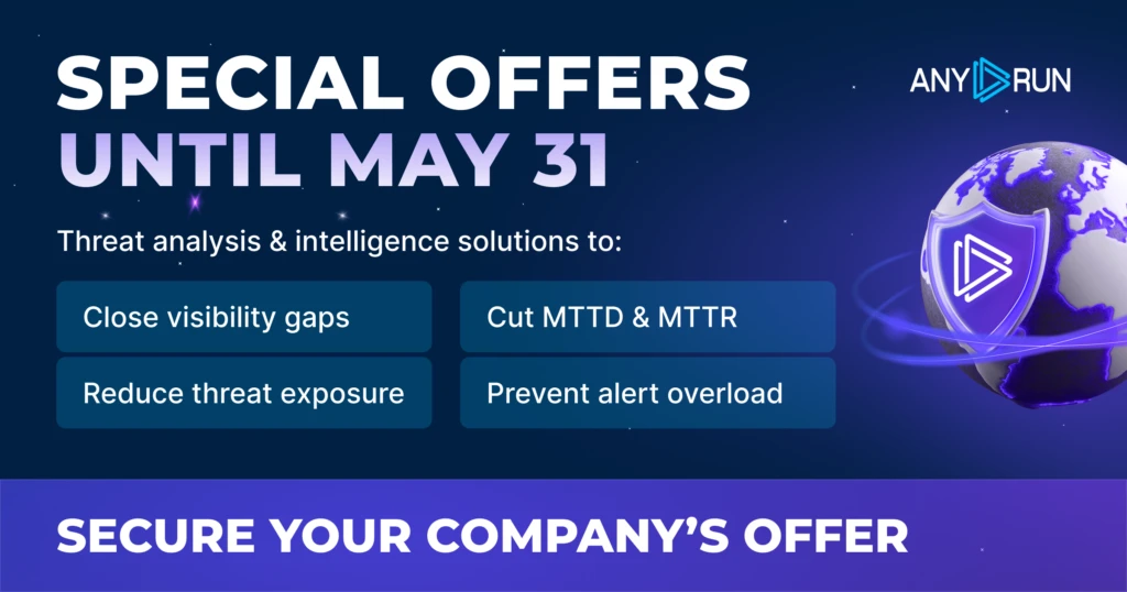 Stengthen your SOC with ANY.RUN’s special offers available until May 31 