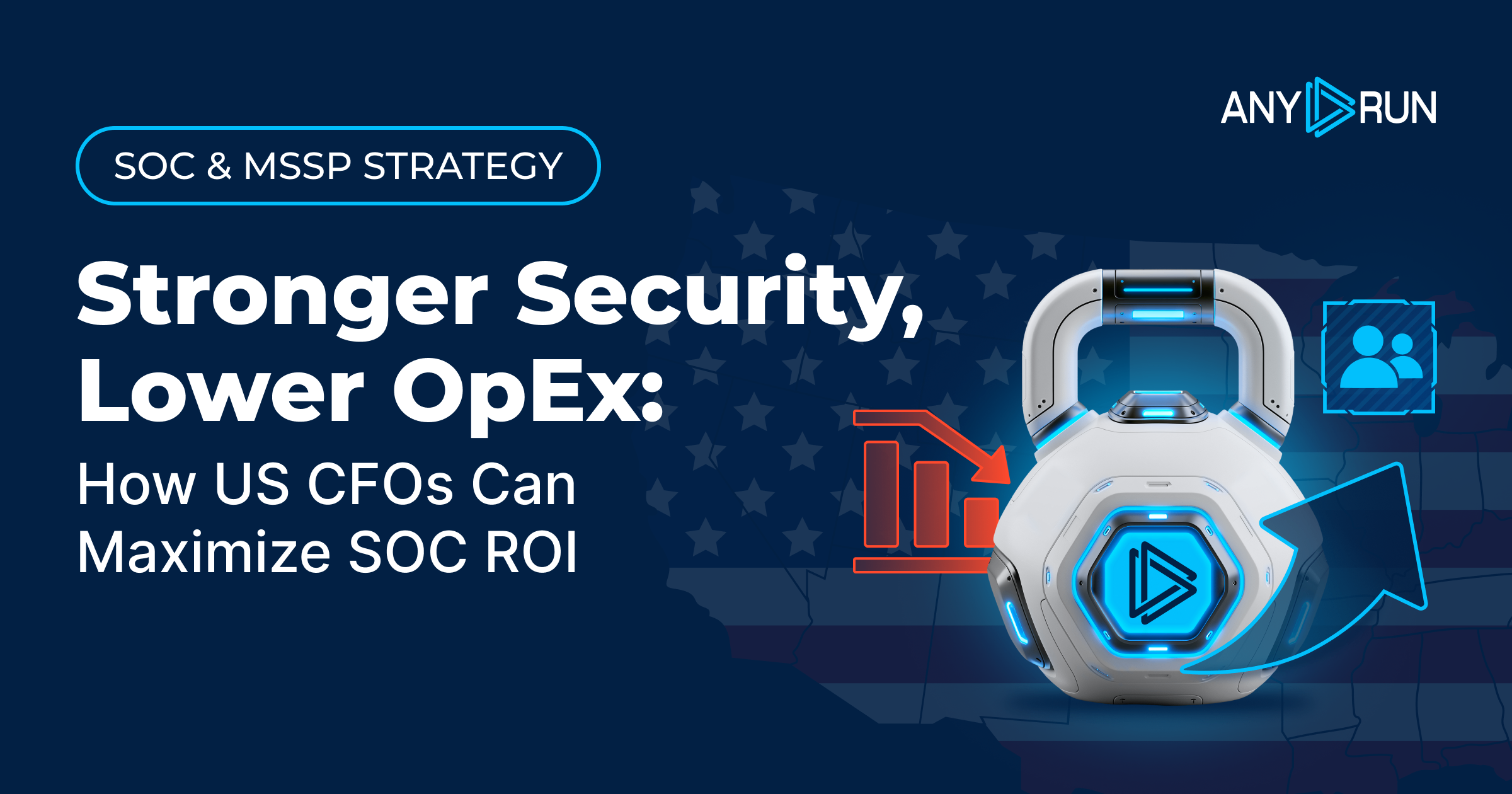 US CFO’s Playbook: Reduce Cyber Risk Without Growing SOC
